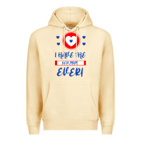 Pina Colada I Have The Best Mom Ever Premium Hoodie - Bettercallsaul