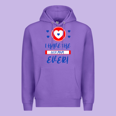 I Have The Best Mom Ever Premium Hoodie Designed By Bettercallsaul