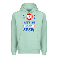 Seafoam I Have The Best Mom Ever Premium Hoodie - Bettercallsaul