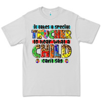 Dove Grey it takes a special teacher to hear what a child cant say tbw Premium Tee - texasbilliewilder