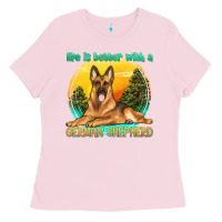 Bubblegum Pink life is better with a german shepherd Ladies Tee - texasbilliewilder