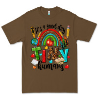 Cacao it s a good day tiny humans Premium Tee - texasbilliewilder