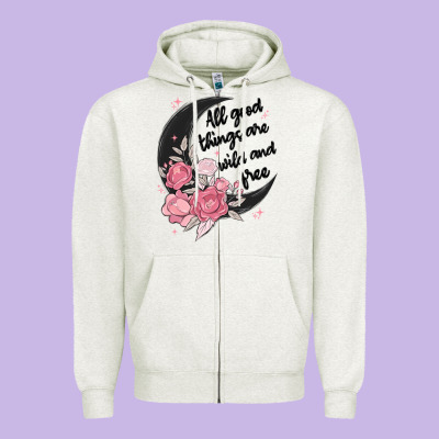All Good Things Are Wild And Free Zipper Hoodie Designed By Maliassmallbusiness