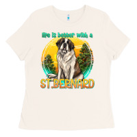 Bone life is better with a st.bernard Ladies Tee - texasbilliewilder