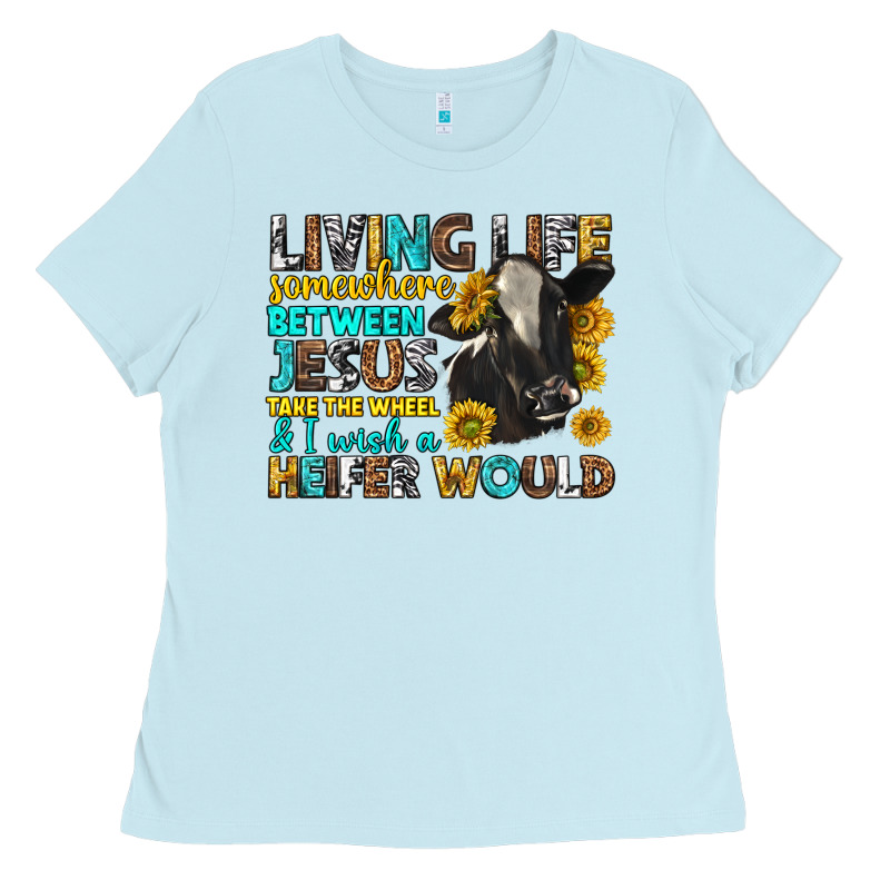 Living Life Somewhere Between Jesus Ladies Tee by texasbilliewilder | Teevron