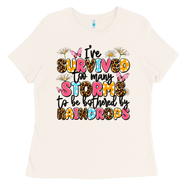 I've Survived Too Many Storms Ladies Tee by JahusDesignShop | Teevron