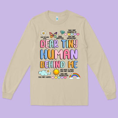 Dear Tiny Human Behind Me Long Sleeve Tee Designed By Jahusdesignshop