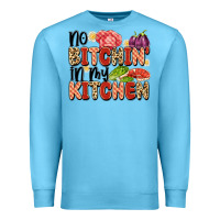 Ocean Blue no bitchin'in my kitchen Premium Sweatshirt - Artiststas