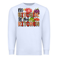 White no bitchin'in my kitchen Premium Sweatshirt - Artiststas