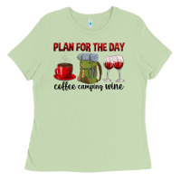 Matcha Plan for the day coffee camping wine Ladies Tee - texasbilliewilder