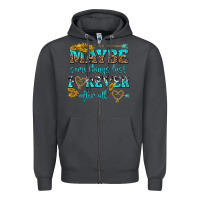 Smoke maybe some things last forever after all Zipper Hoodie - NancyCooperArtShop