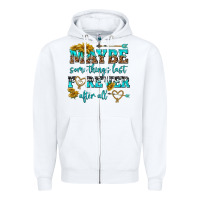 White maybe some things last forever after all Zipper Hoodie - NancyCooperArtShop