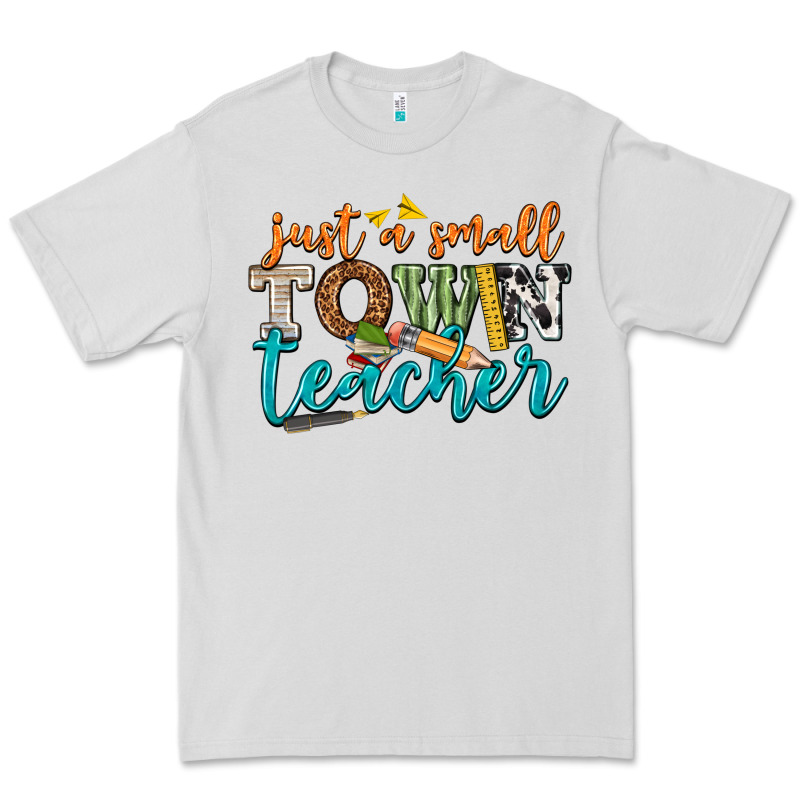 Just A Small Town Teacher Premium Tee by texasbilliewilder | Teevron