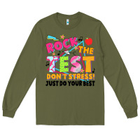 Army Green rock the test don't stress! just do your best Long Sleeve Tee - JahusDesignShop