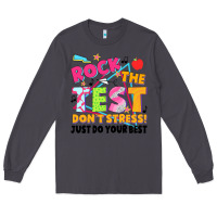 Smoke rock the test don't stress! just do your best Long Sleeve Tee - JahusDesignShop
