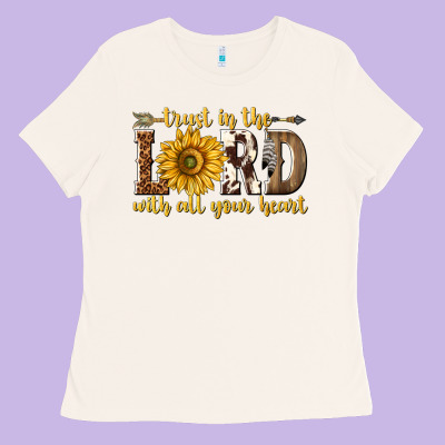 Trust In The Lord With All Your Heart Ladies Tee Designed By Texasbilliewilder