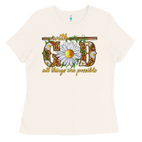 Bone With God all things are possible with daisy Ladies Tee - texasbilliewilder