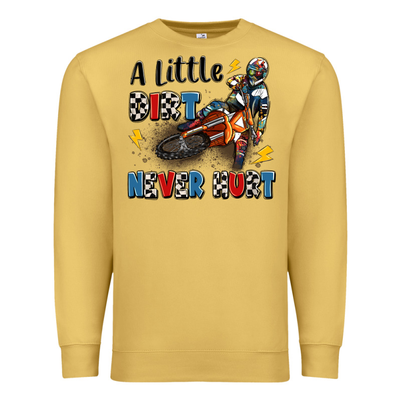 A Little Dirt Never Hurt Premium Sweatshirt by Artiststas | Teevron