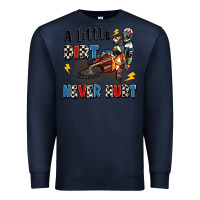 Navy a little dirt never hurt Premium Sweatshirt - Artiststas