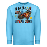 Ocean Blue a little dirt never hurt Premium Sweatshirt - Artiststas
