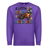 Purple a little dirt never hurt Premium Sweatshirt - Artiststas