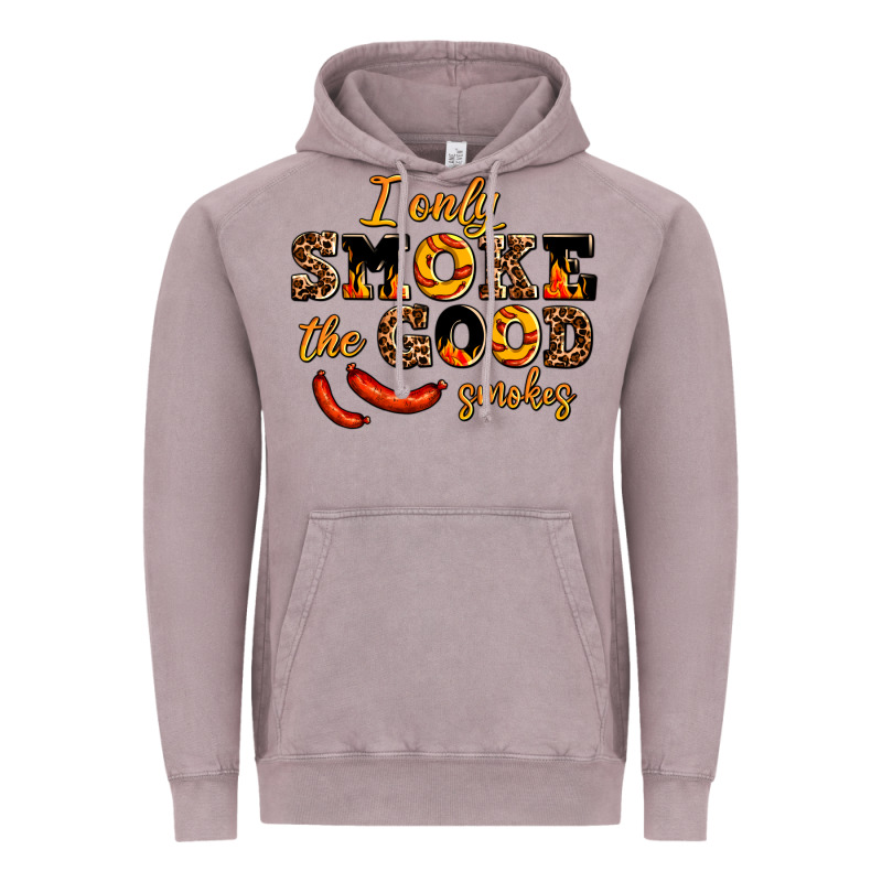 I Only Smoke The Good Smokes Vintage Hoodie by AdoDesignShop | Teevron