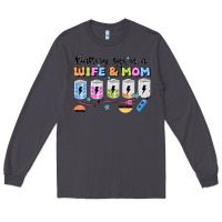 Smoke battery life of a wife & mom Long Sleeve Tee - JahusDesignShop