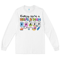White battery life of a wife & mom Long Sleeve Tee - JahusDesignShop