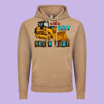 A Little Dirt Never Hurt Vintage Hoodie Designed By Adodesignshop