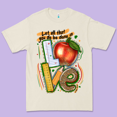 Let All That You Do Be Done In Love Premium Tee Designed By Texasbilliewilder