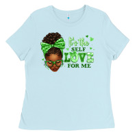 Baby Blue sorority colors green its the self love for me afr Ladies Tee - texasbilliewilder