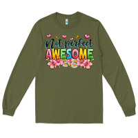 Army Green not perfect awesome Long Sleeve Tee - JahusDesignShop
