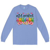 Colony Blue not perfect awesome Long Sleeve Tee - JahusDesignShop