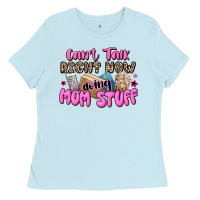 Baby Blue can't talk right now doing mom stuff Ladies Tee - JahusDesignShop