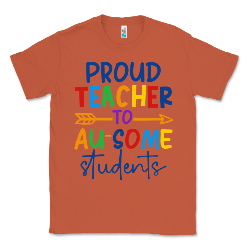Proud Teacher To Au-some Students Classic Tee by CowhideDigitalArt | Teevron