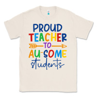 Natural Proud teacher to au-some students Classic Tee - CowhideDigitalArt