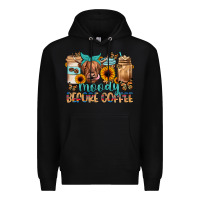 Black moody before coffee Premium Hoodie - JahusDesignShop