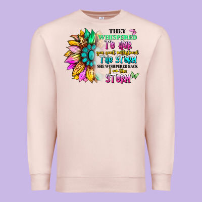 They Whispered To Her You Can't Withstand The Stor Premium Sweatshirt Designed By Artiststas