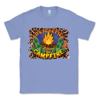 Colony Blue life is better around the campfire Classic Tee - BarkalooDesign