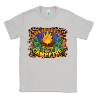 Moon Dust life is better around the campfire Classic Tee - BarkalooDesign