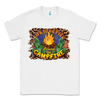 White life is better around the campfire Classic Tee - BarkalooDesign