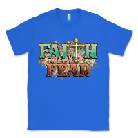 True Royal faith over fear cross Classic Tee - NancyCooperArtShop