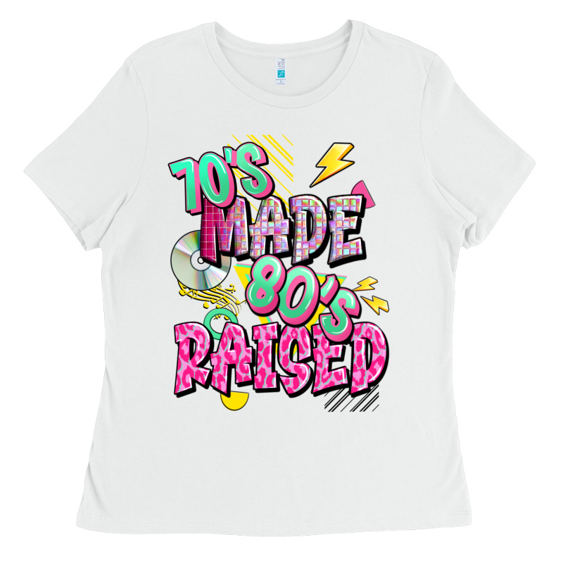 70s Made 80s Raised Ladies Tee by texasbilliewilder | Teevron