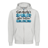 Dove Grey somebodys spoiled blue collar girlfriend Zipper Hoodie - MaliasSmallBusiness