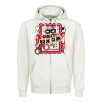 Oatmeal Heather smutty book club admit one good girls only Zipper Hoodie - MaliasSmallBusiness