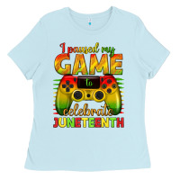 Baby Blue I paused my game celebrate Juneteenth Ladies Tee - texasbilliewilder
