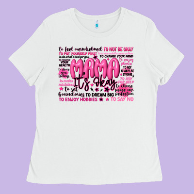 Mama Its Okay Typography Ladies Tee Designed By Jahusdesignshop