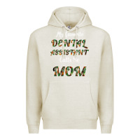 Oatmeal Heather My Favorite Dental Assistant Calls Me Mom Premium Hoodie - Bettercallsaul