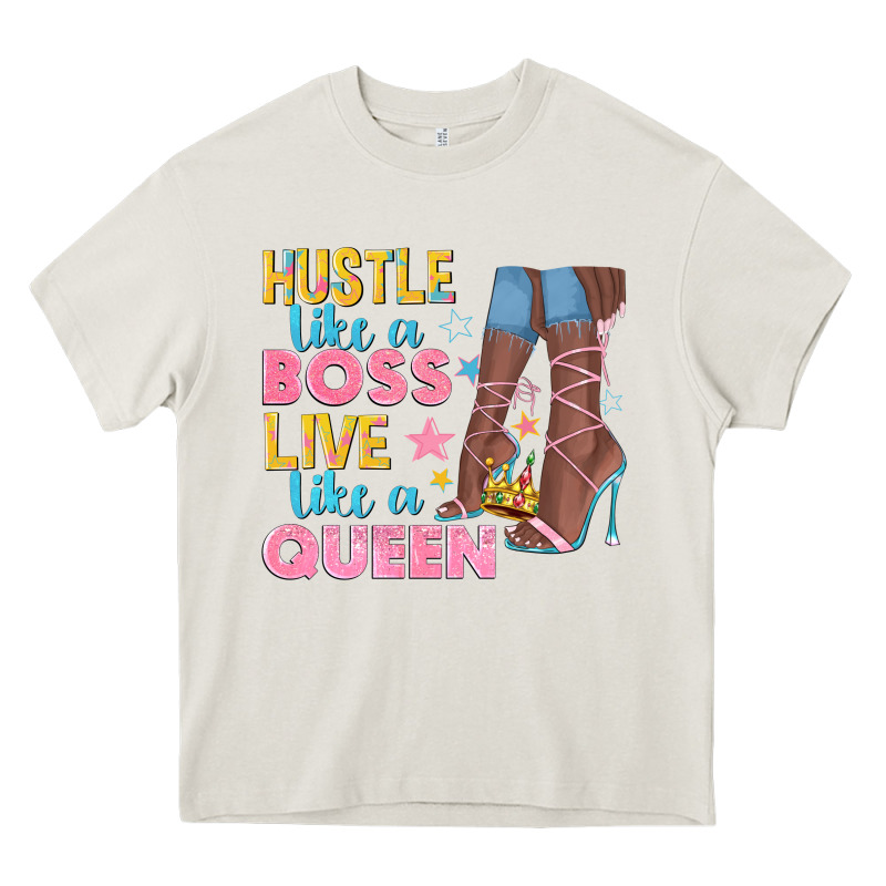 Hustle Like A Boss Live Like A Queen Heavy Core Tee by texasbilliewilder | Teevron