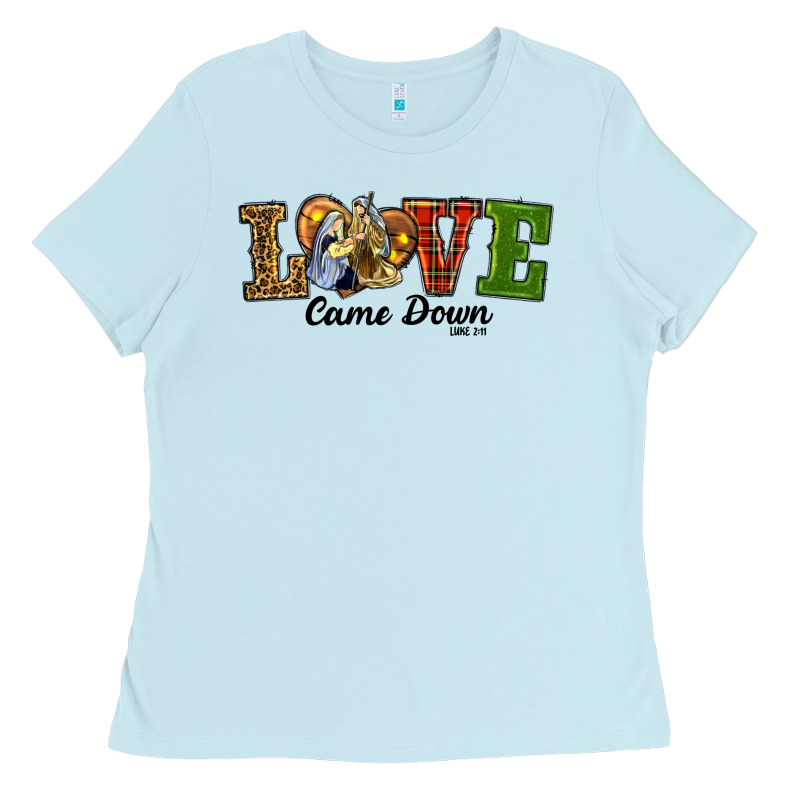 Love Came Down Baby Jesus Christmas Ladies Tee by RanaPortraitStore | Teevron